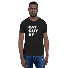 Load image into Gallery viewer, Cat Guy AF Short-Sleeve Unisex T-Shirt
