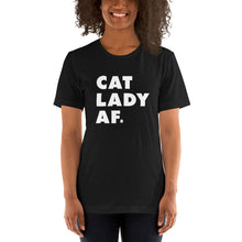 Load image into Gallery viewer, Cat Lady AF Short-Sleeve Unisex T-Shirt