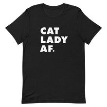 Load image into Gallery viewer, Cat Lady AF Short-Sleeve Unisex T-Shirt