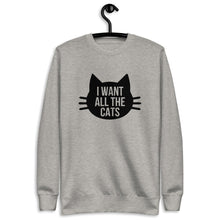Load image into Gallery viewer, I Want All The Cats Unisex Fleece Pullover Sweatshirt
